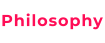 Philosophy