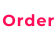 Order