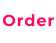 Order